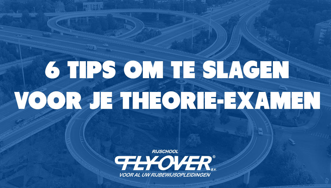 flyover_6tips_theorie_examen